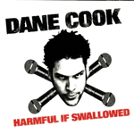 Dane Cook's Harmful If Swallowed