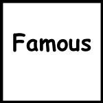 Famous